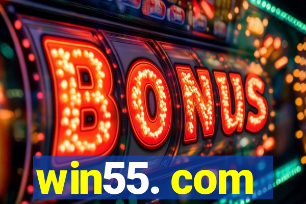 win55. com